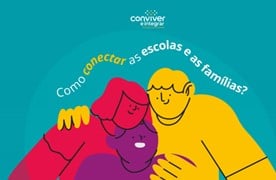 Como conectar as escolas e as famílias?